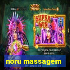 noru massagem